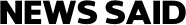 newssaid